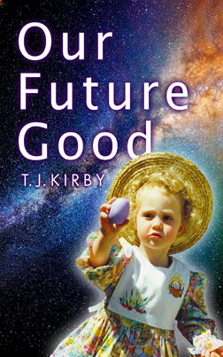 Our Future Good